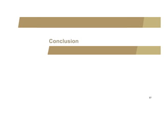 Conclusion




             37
 