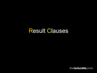 Result Clauses
 