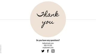 SLIDESMANIA.COM
Thank
you
Do you have any questions?
hello@mail.com
555-111-222
mydomain.com
 