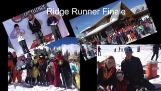 Tania Coffey photo
Ridge Runner Finale
 