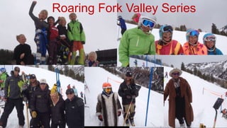 Roaring Fork Valley Series
 