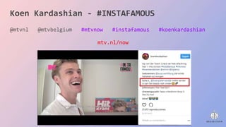 Koen Kardashian - #INSTAFAMOUS
@mtvnl @mtvbelgium #mtvnow #instafamous #koenkardashian
mtv.nl/now
 
