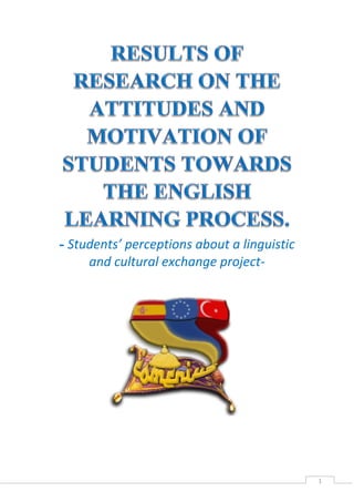 1
- Students’ perceptions about a linguistic
and cultural exchange project-
 