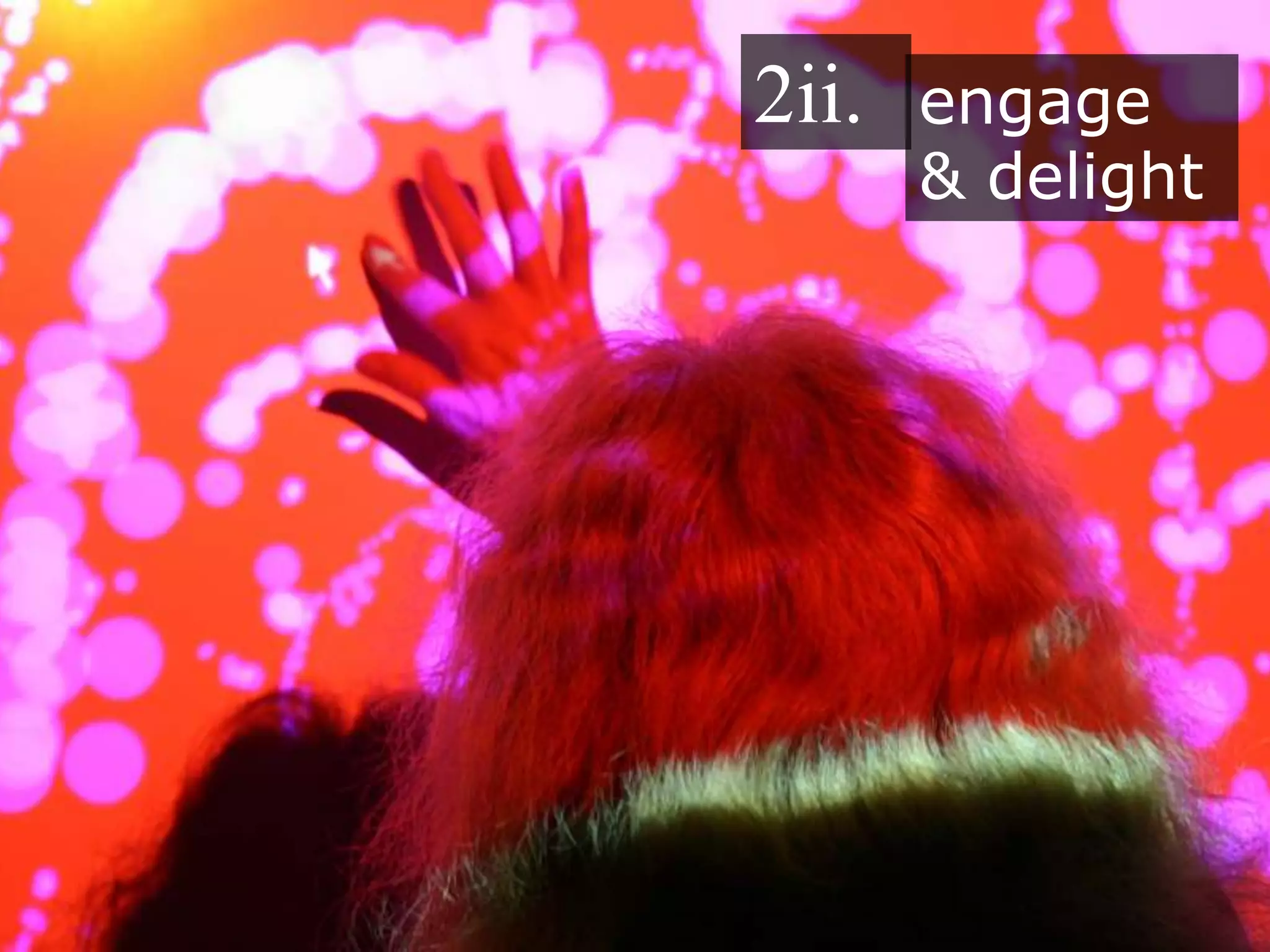 title
engage
& delight
2ii.
 