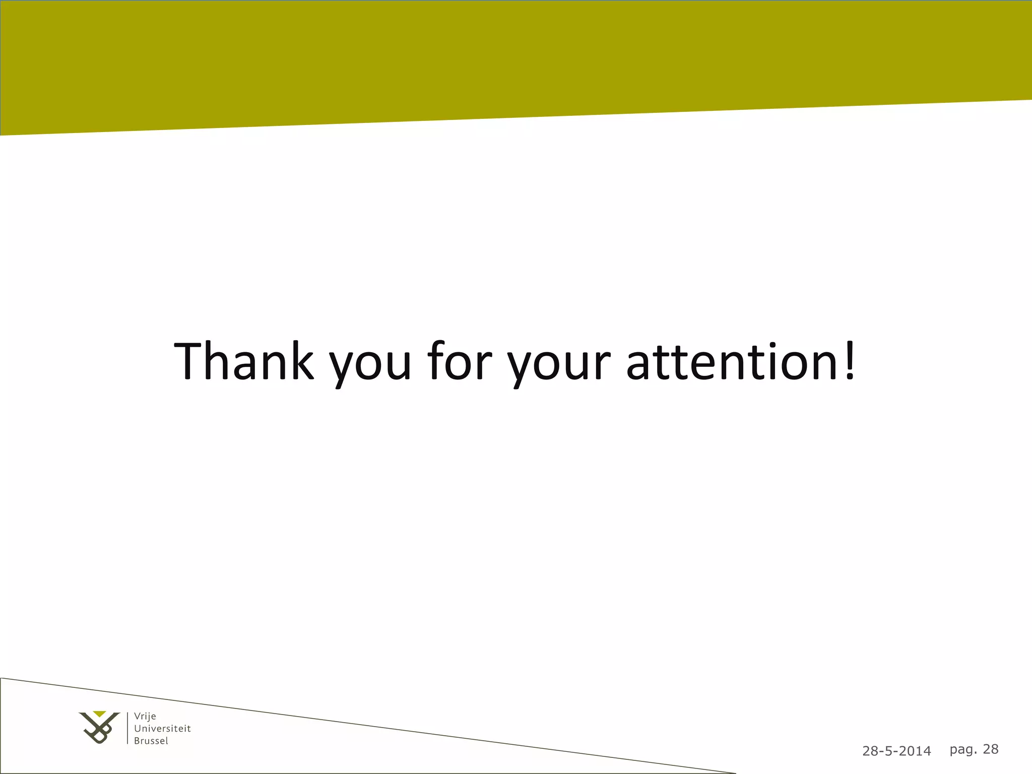 28-5-2014 pag. 28
Thank you for your attention!