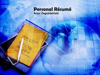 Personal  Résumé Artur Zagoździński 