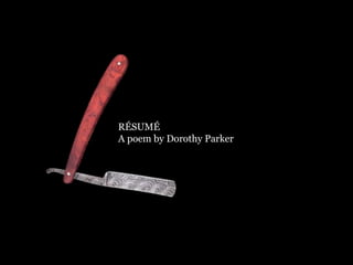Resume Dorothy Parker Resume Dorothy Parker