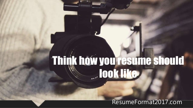 how a resume should look like