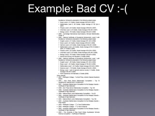 Example: Bad CV :-(
 