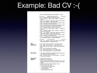 Example: Bad CV :-(
 