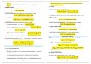 7
x )
/
( R
S
Fd est appelé la résultante dynamique (ou force d’inertie) du solide (S) par rapport à (R)
x )
/
( R
S
A
G est appelé le moment dynamique du solide (S) par rapport à (R) au point A quelconque :
V.2. Résultante dynamique
La résultante dynamique d’un solide (S) est égale au produit de la masse par l’accélération du centre de gravité. :
)
/
(
)
/
( R
S
G
m
R
S
F d 
J
V.3. Moment dynamique
On montre que le moment dynamique peut être calculé à partir du moment cinétique par la formule :
 @ )
/
(
)
/
(
)
/
(
)
/
(
/
R
S
G
V
m
R
S
A
V
R
S
dt
d
R
S A
R
A 
š


V
G
Attention : Si )
/
( R
S
A
V n’est pas exprimé dans (R) mais dans une base (R’), alors :
 @  @ )
/
(
)
/
'
(
)
/
(
)
/
(
'
/
/
R
S
R
R
R
S
dt
d
R
S
dt
d
A
A
R
A
R
V
V
V š
:

9 Cas particuliers:
Le moment dynamique se réduit à la dérivée du moment cinétique dans les cas suivants :
x La vitesse du point A est nulle : 0
)
/
(  R
S
A
V Ÿ  @
)
/
(
)
/
(
/
R
S
dt
d
R
S A
R
A V
G
x La vitesse de A est parallèle à celle de G : )
/
(
//
)
/
( R
S
G
V
R
S
A
V 
 Ÿ  @
)
/
(
)
/
(
/
R
S
dt
d
R
S A
R
A V
G
x A est confondu avec G :  @
)
/
(
)
/
(
/
R
S
dt
d
R
S G
R
G V
G
x Si (A, z ) est un axe principal d’inertie et z
R
S
x
: T
)
/
( :  @ )
/
(
.
)
/
(
/
/
R
S
dt
d
I
R
S
dt
d
S
Az
A
S
:
V
9 Relation entre les moments dynamiques en deux points A et B : AB
R
S
F
R
S
R
S d
A
B š
 )
/
(
)
/
(
)
/
( G
G
9 Torseur dynamique d’un ensemble matériel
Soit (E) un ensemble matériel de n solides (Si), avec i=1..n, le torseur dynamique de l’ensemble (E) est simplement la
somme des torseurs dynamiques de chacun des solides écrits au même point:
^ ` ^ `
¦
n
i
A
i
d
A
d R
S
T
R
E
T
1
)
/
(
)
/
(
°
°
¯
°
°
®
­

Ÿ
¦
¦
n
i
i
A
A
n
i
i
i
i
d
R
S
R
E
R
S
G
m
R
1
1
)
/
(
)
/
(
)
/
(
G
G
J
PRINCIPE FONDAMENTAL DE LA DYNAMIQUE
VI. Principe fondamental de la dynamique
VI.1. Hypothèse d’un espace absolu
x Isaac Newton fait l’hypothèse d’un espace dont la structure Euclidienne est indépendante de la présence des
corps matériels :
 L’espace absolu, sans relation aux choses extérieures, demeure toujours similaire et immobile .
x Les référentiels en mouvement rectiligne uniforme par rapport au repère absolu sont dits Galiléens.
x Tous les repères Galiléens sont en mouvement rectilignes uniformes uns par rapport aux autres.
x En pratique, on considère qu’un repère calé sur des étoiles fixes de la Galaxie constitue un repère Galiléen.
8
x Pour la plupart des applications on considérera qu’un référentiel lié à la Terre constitue une bonne
approximation d’un système Galiléen.
VI.2. Définition :
Dans un repère Galiléen (R), le torseur des actions mécaniques extérieures appliquées à un solide est égale au torseur
dynamique de ce solide dans son mouvement par rapport à (R) :
^ ` ^ `
)
/
(
)
( R
E
T
E
E
T d
o Ÿ
A
A
d
A
A R
S
R
S
R
E
E
M
E
E
R
°
¿
°
¾
½
°̄
°
®
­
°
¿
°
¾
½
°̄
°
®
­
o
o
)
/
(
)
/
(
)
(
)
(
G
VI.3. Principe de la résultante dynamique
La résultante )
( E
E
R o des forces extérieures agissant sur un ensemble de solide (S) est égale à la résultante
dynamique )
/
( R
E
F d :
)
/
(
)
( R
E
R
E
E
R d
o si le repère (R) est Galiléen
Autre énoncé (dit de la conservation de la quantité de mouvement) :
La quantité de mouvement d’un ensemble de solides (S) isolé de toute action extérieure est constante.
 @ 0
)
/
( R
S
R
dt
d
c si le repère (R) est Galiléen
VI.4. Principe du moment dynamique
Le moment des forces agissant sur un ensemble de solide (E) est égale au moment dynamique galiléen.
)
/
(
)
( R
E
E
E
M A
A G
o si le repère (R) est Galiléen
Autre énoncé (dit de la conservation du moment cinétique) :
Le moment cinétique d’un ensemble de solides (S) isolé de toute action extérieure est constant.
 @ 0
)
/
( R
S
dt
d
A
V si le repère (R) est Galiléen
PUISSANCES ET ENERGIES
VII. 1. Puissance développé par une action mécanique extérieure appliquée sur un solide (S)
)
/
(
)
/
( R
S
ext
F
W
R
S
ext
F
P
dt
d
o
o
x )
/
( R
S
ext
F
W o : Travail de l’action mécanique extérieure.
^ ` ^ `
)
/
(
)
(
2
1
)
/
( R
S
S
F
T
R
S
ext
F
P A
A
ext -
o
o
Ÿ )
/
(
)
(
)
/
(
)
(
)
/
( R
S
S
ext
F
M
R
S
A
V
S
ext
F
R
R
S
ext
F
P A :
x
o


x
o
o
x Si P0 : Puissance motrice
x Si P0 : Puissance résistante
VII.2. Théorème de l'énergie cinétique
La somme des puissances des forces extérieures et des forces intérieures (frottements internes) fournies et/ou dissipées
par un système est égale à la variation par rapport au temps de l'énergie cinétique :
dt
R
S
dE
R
S
F
P
R
S
ext
F
P C )
/
(
)
/
int
(
)
/
( o

o ¦
¦
View
publication
stats
View
publication
stats
 