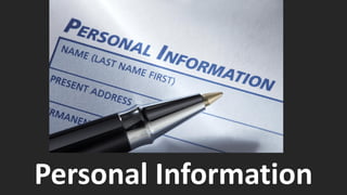 Personal Information
 