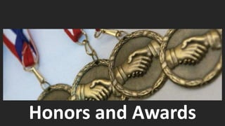 Honors and Awards
 