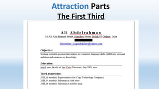 Attraction Parts
The First Third
 