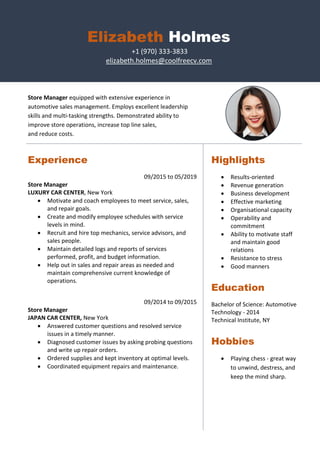 Elizabeth Holmes
+1 (970) 333-3833
elizabeth.holmes@coolfreecv.com
Store Manager equipped with extensive experience in
aut...