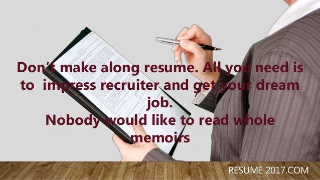 i need a resume now