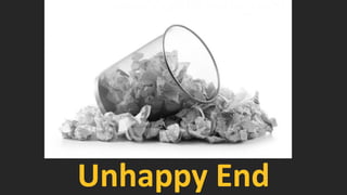 Unhappy End  