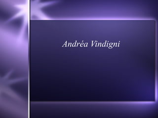 Andréa Vindigni  