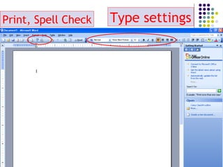 Type settings Print, Spell Check 