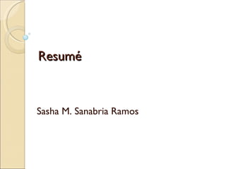 Resumé Sasha M. Sanabria Ramos 
