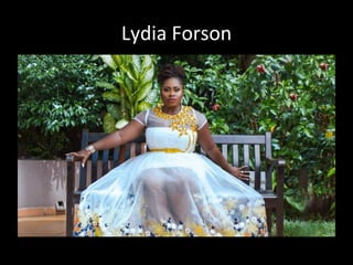 Lydia Forson
 