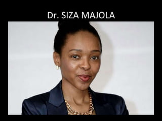 Dr. SIZA MAJOLA
 