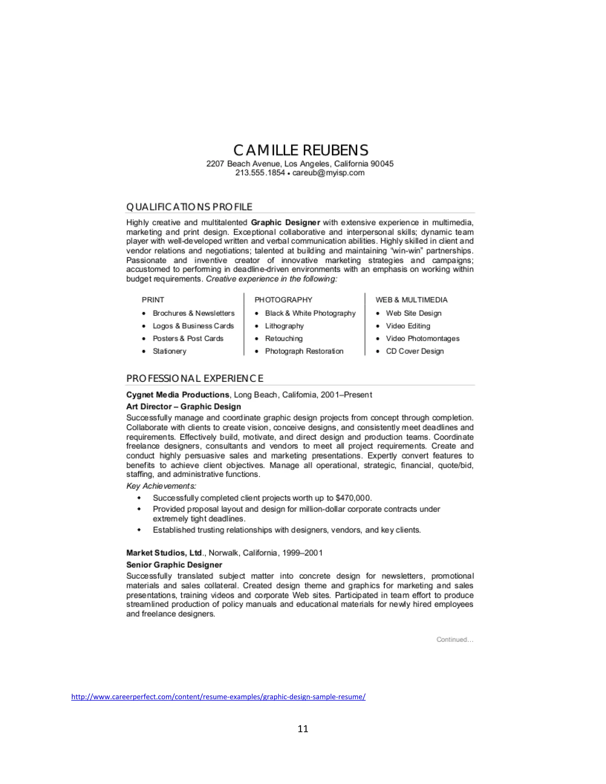 http://www.careerperfect.com/content/resume-examples/graphic-design-sample-resume/



                                                               11
 