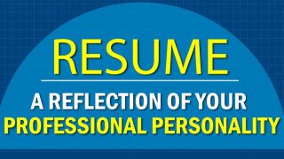 Resume - A Reflection of Your Professional Personality