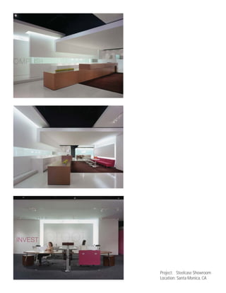 Project: Steelcase Showroom
Location: Santa Monica, CA
 