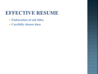    Elaboration of sub titles
   Carefully chosen data
 