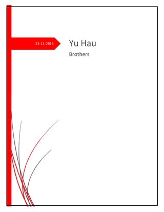 23-11-2015 Yu Hau
Brothers
 