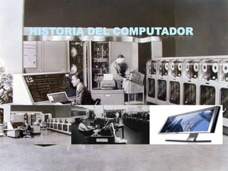 historia del computadorPresentado por  generaciones