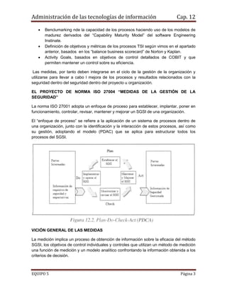 Administración de las tecnologías de información Cap. 12
EQUIPO 5 Página 3
 Benclumarking nde la capacidad de los proceso...