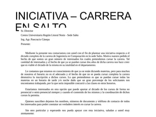 INICIATIVA – CARRERA
EN SALTO
 
