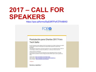 2017 – CALL FOR
SPEAKERS
https://goo.gl/forms/DgS3RTFeFZTlVtBW2
 