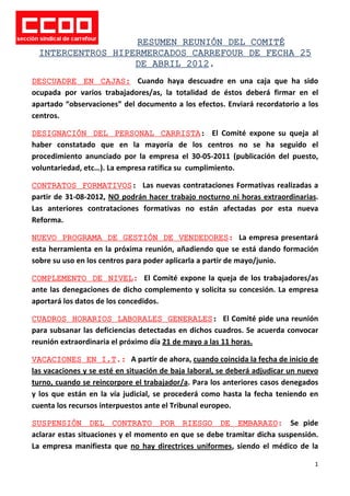 RESUMEN REUNIÓN DEL COMITÉ
    INTERCENTROS HIPERMERCADOS CARREFOUR DE FECHA 25
                     DE ABRIL 2012.
DESCUA...