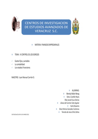 CENTROS DE INVESTIGACION
DE ESTUDIOS AVANZADOS DE
      VERACRUZ S.C.
 