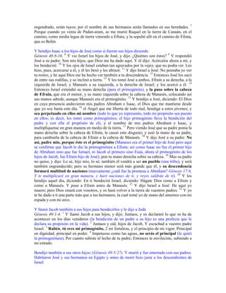 engendrado, serán tuyos; por el nombre de sus hermanos serán llamados en sus heredades. 7
Porque cuando yo venía de Padan-...