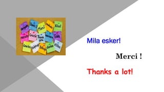 Mila esker!
Merci !
Thanks a lot!
 