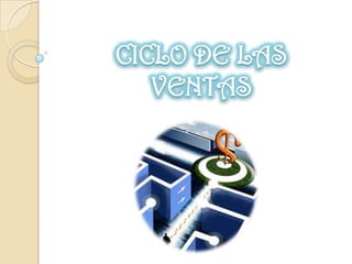 CICLO DE LAS VENTAS