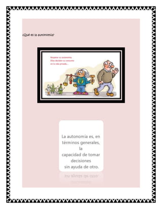 ¿Qué es la autonomía?

 