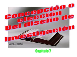 FRIDA DÍAZ BARRIGA
                        UNAM
Sampieri (2010)



                         Capítulo 7
 