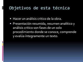 Resumen analíticoCapacidad de análisis Descubrir infraestructura del texto3 grandes partes :Propósitos de trabajo.