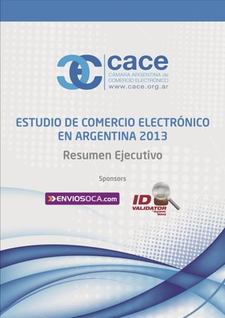  Resumen: Estudio Anual de Comercio electrónico 2013- CACE
