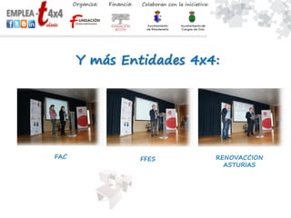 Y más Entidades 4x4:
FAC FFES RENOVACCION
ASTURIAS
 