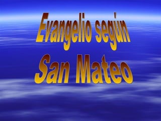 Evangelio según San Mateo 