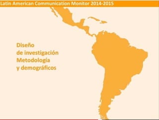 Resumen Latin American Communication Monitor 2014 2015