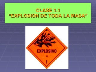 CLASE 1.1 “EXPLOSION DE TODA LA MASA” 