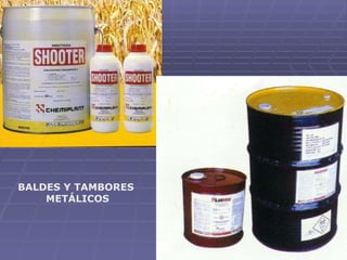 BALDES Y TAMBORES METÁLICOS 
