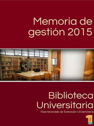 Biblioteca Universitaria
Memoria de actividades
2012
 